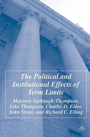 Carte Political and Institutional Effects of Term Limits Marjorie Sarbaugh-Thompson