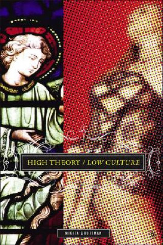 Kniha High Theory/Low Culture Mikita Brottman