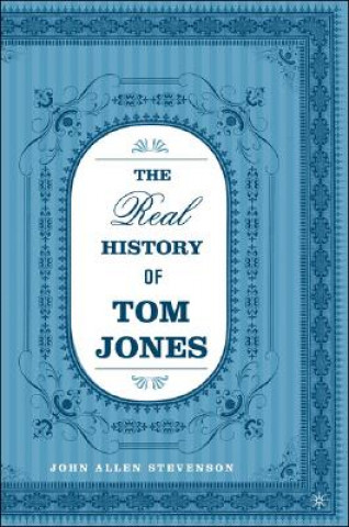 Książka Real History of Tom Jones John Allen Stevenson