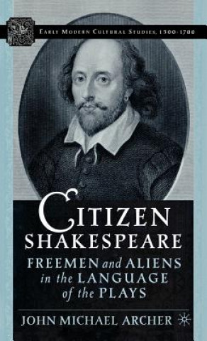 Könyv Citizen Shakespeare John Michael Archer