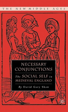 Knjiga Necessary Conjunctions David Gary Shaw