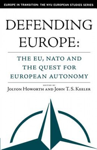 Kniha Defending Europe Jolyon Howorth