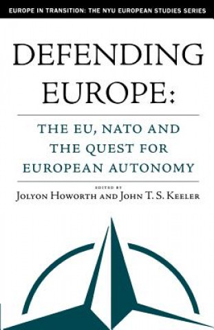 Knjiga Defending Europe Jolyon Howorth