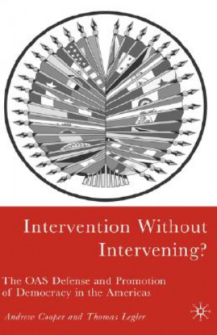 Kniha Intervention Without Intervening? Andrew F. Cooper