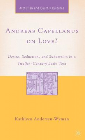 Livre Andreas Capellanus on Love? Kathleen Andersen-Wyman