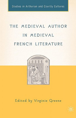 Книга Medieval Author in Medieval French Literature V. Greene