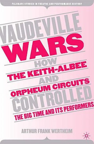 Könyv Vaudeville Wars Arthur Frank Wertheim