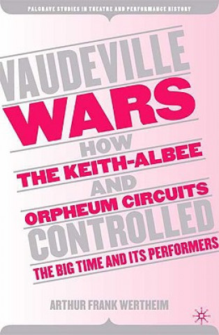 Kniha Vaudeville Wars Arthur Frank Wertheim