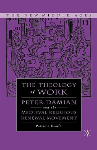 Könyv Medieval Theology of Work Patricia Ranft