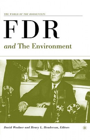 Kniha FDR and the Environment D. Woolner