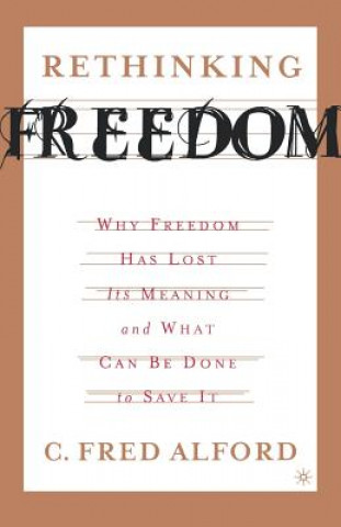 Buch Rethinking Freedom C. Fred Alford