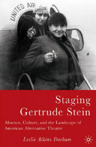 Knjiga Staging Gertrude Stein Leslie Durham