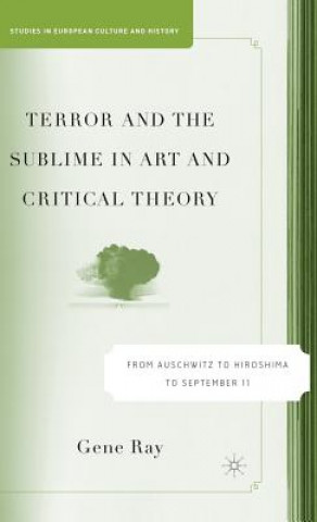 Kniha Terror and the Sublime in Art and Critical Theory Gene Ray