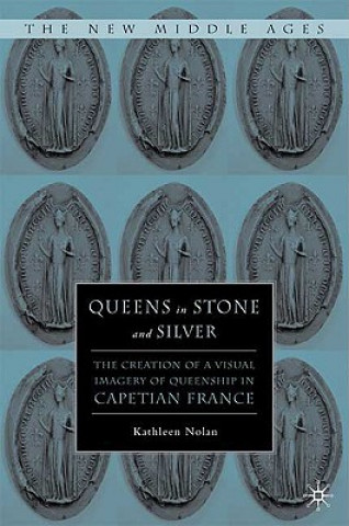 Książka Queens in Stone and Silver Kathleen D. Nolan