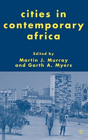 Knjiga Cities in Contemporary Africa M. Murray