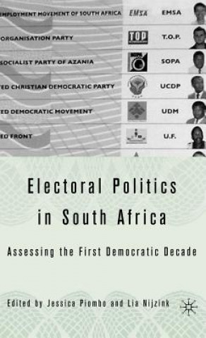 Könyv Electoral Politics in South Africa J. Piombo