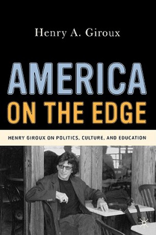 Carte America on the Edge Henry A. Giroux
