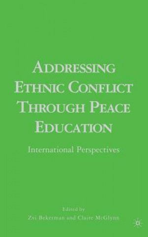 Carte Addressing Ethnic Conflict through Peace Education Z. Bekerman