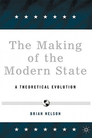Book Making of the Modern State Brian Nelson