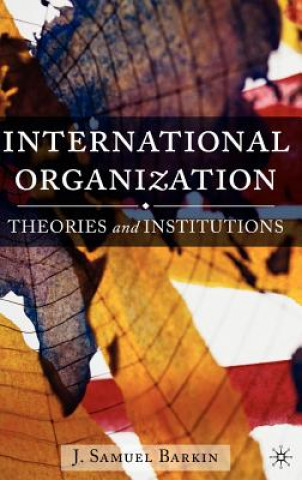 Kniha International Organization J. Samuel Barkin