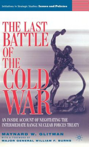 Könyv Last Battle of the Cold War Maynard W. Glitman