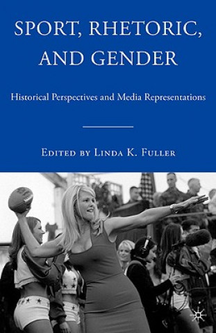 Carte Sport, Rhetoric, and Gender Linda Fuller