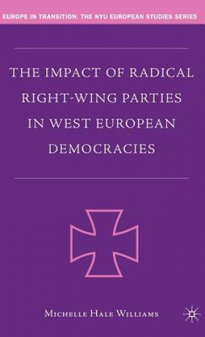 Livre Impact of Radical Right-Wing Parties in West European Democracies Michelle Hale Williams