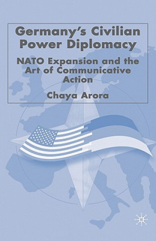 Книга Germany's Civilian Power Diplomacy Chaya Arora