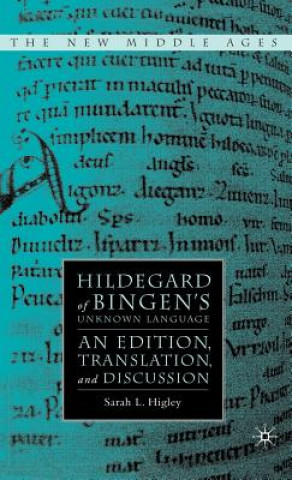 Carte Hildegard of Bingen's Unknown Language Sarah Lynn Higley