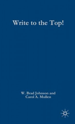 Livre Write to the Top! W.Brad Johnson