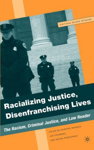 Książka Racializing Justice, Disenfranchising Lives Manning Marable