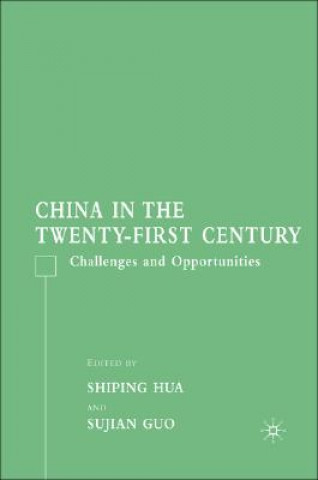 Książka China in the Twenty-First Century Shiping Hua