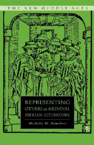 Carte Representing Others in Medieval Iberian Literature Michelle M. Hamilton