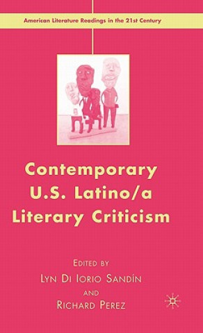 Книга Contemporary U.S. Latino/ A Literary Criticism L. Sandin