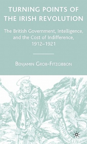 Libro Turning Points of the Irish Revolution Benjamin Grob-Fitzgibbon