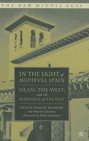 Kniha In the Light of Medieval Spain Giles Tremlett