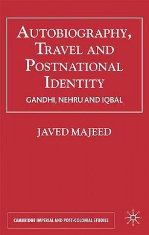 Könyv Autobiography, Travel and Postnational Identity Javed Majeed