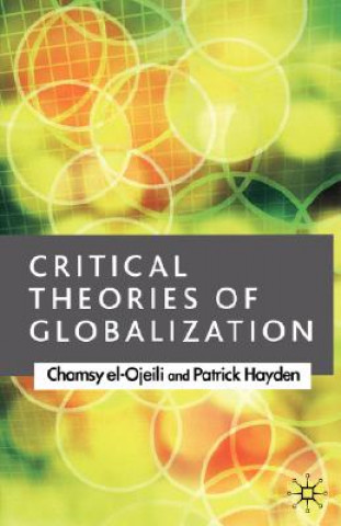 Book Critical Theories of Globalization Patrick Hayden