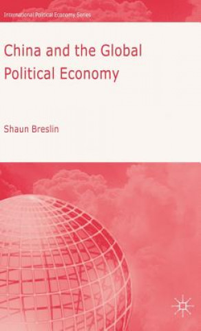 Kniha China and the Global Political Economy Shaun Breslin