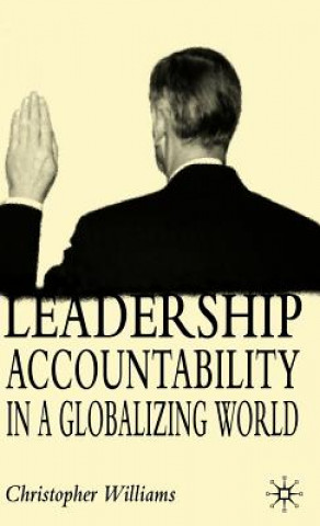 Książka Leadership Accountability in a Globalizing World Christopher Williams