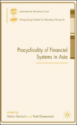 Libro Procyclicality of Financial Systems in Asia S. Gerlach