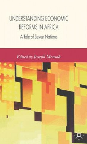 Könyv Understanding Economic Reforms in Africa J. Mensah