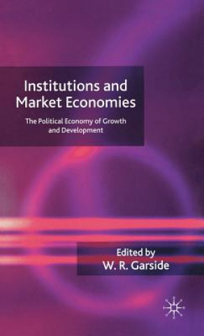 Книга Institutions and Market Economies W. Garside