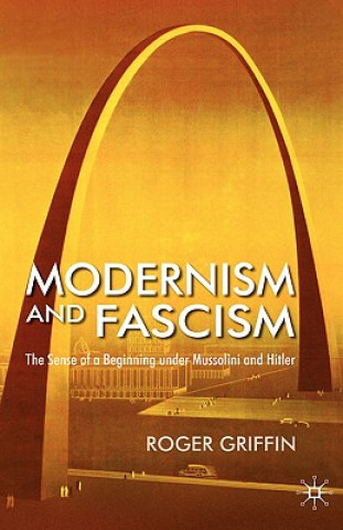 Carte Modernism and Fascism Roger Griffin
