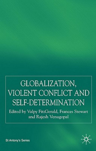 Carte Globalization, Self-Determination and Violent Conflict V. Fitzgerald