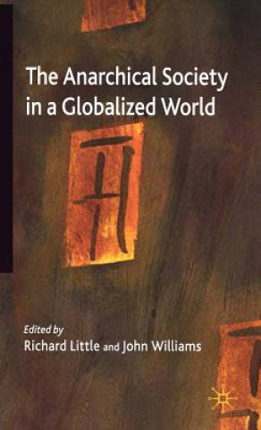 Kniha Anarchical Society in a Globalized World R. Little