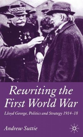 Buch Rewriting the First World War Andrew Suttie