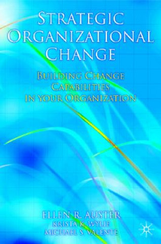 Könyv Strategic Organizational Change Ellen Auster