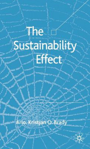 Könyv Sustainability Effect Arlo Kristjan O. Brady