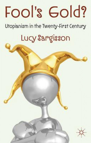 Kniha Fool's Gold? Lucy Sargisson